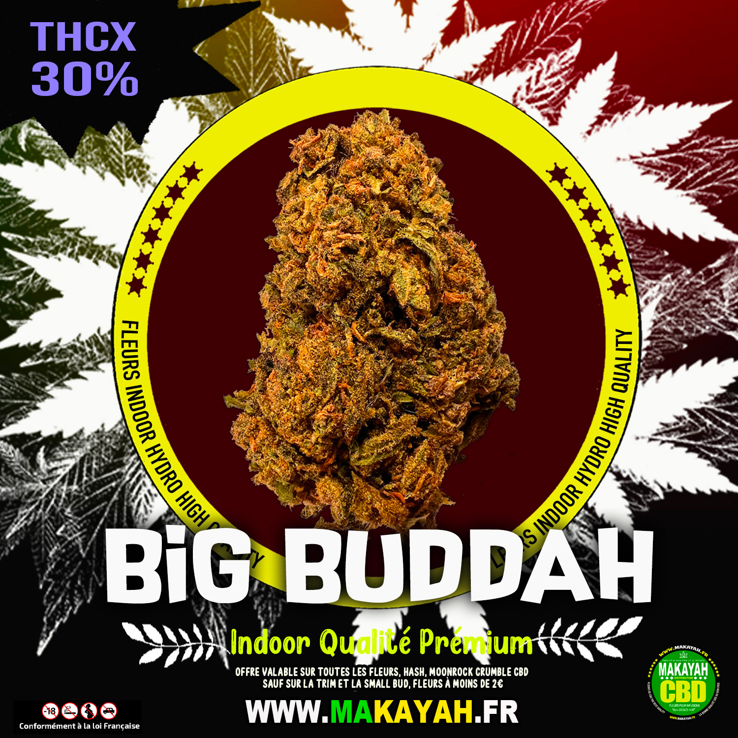 BIG BUDDAH indoor Qualité Premium 30% THC-X ******